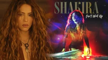 Shakira ปล่อยเพลงใหม่ Don’t Wait Up พร้อมมิวสิควิดีโอแล้ววันนี้!